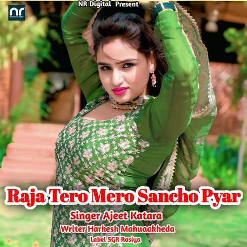 Raja Tero Mero Sancho Pyar