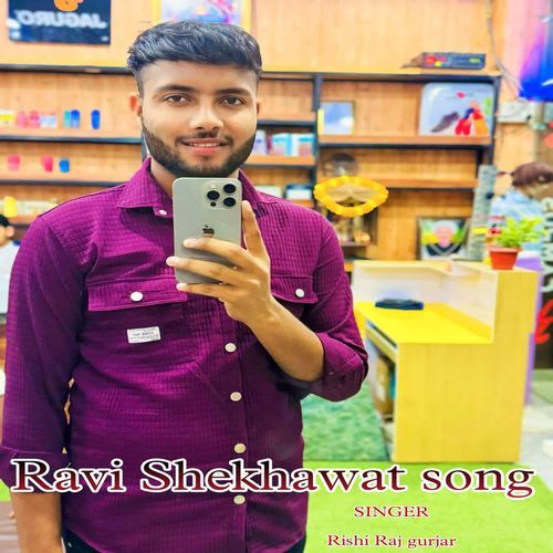 Ravi Shekhawat Song