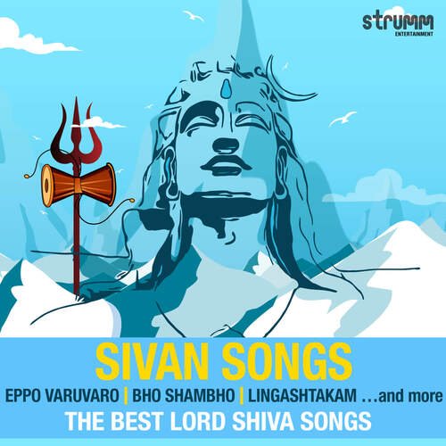 Sivan Songs - The Best Lord Shiva Songs