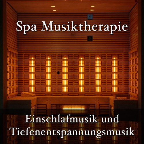 Spa Musiktherapie - Einschlafmusik und Tiefenentspannungsmusik mit Naturgeräusche, Meeresrauschen für Gelassenheit und Frieden Für Spa und Wellness-Zentren
