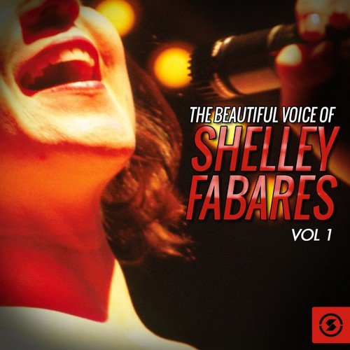 The Beautiful Voice of Shelley Fabares, Vol. 1