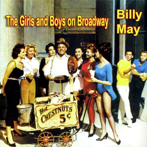 The Girls and Boys On Broadway