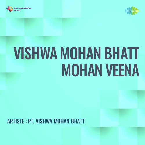 Alap Jod And Gat - Pt Vishwa Mohan Bhatt Mohan Veena