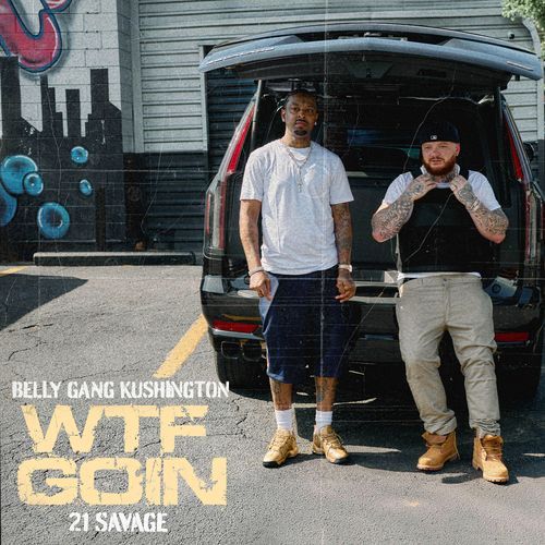 WTF GOIN (Clean) (feat. 21 Savage)
