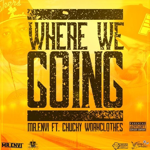 Where We Goin&#039; (feat. Chucky Workclothes) - Single_poster_image