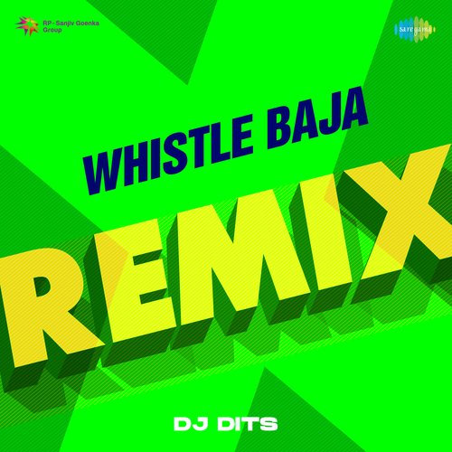 Whistle Baja - Remix