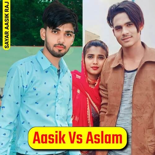 Aasik Vs Aslam