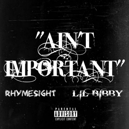 Ain't Important (feat. Lil Bibby)