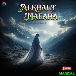 Alkhalt Maeaha-MlwyCRt4Glc