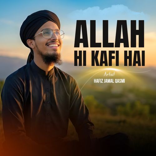 Allah Hi Kafi Hai