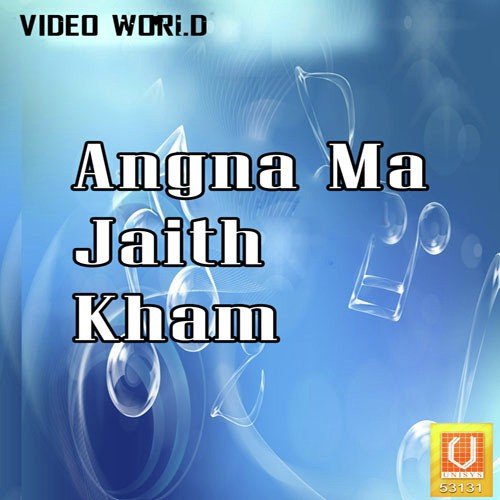 Angna Ma Jaith Kham