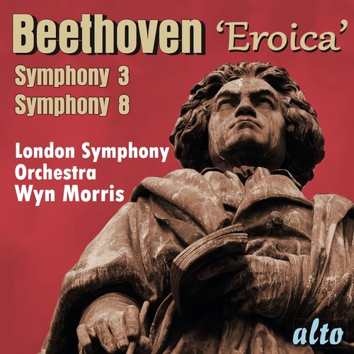 Beethoven: Symphonies Nos.3 "Eroica" & 8 – Morris