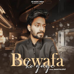 Bewafa Ho Gaye-PxpfQSBjXmw