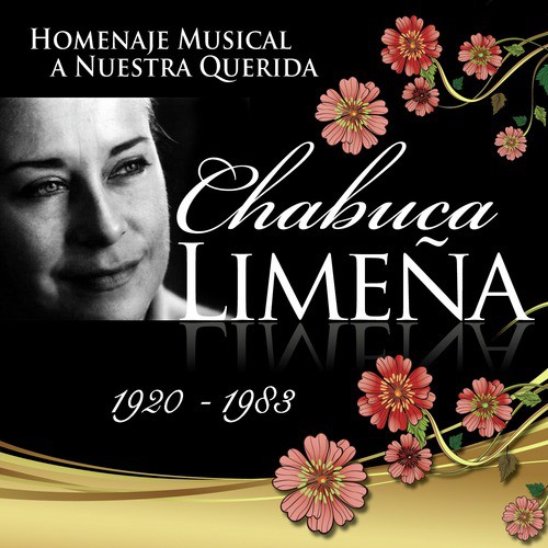 Chabuca Limeña: Homenaje Musical a Chabuca Granda (New Version)