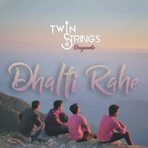 Dhalti Rahe - Single