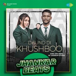 Dhund Di Khushboo Jhankar Beats-I0VSeEZcXgA