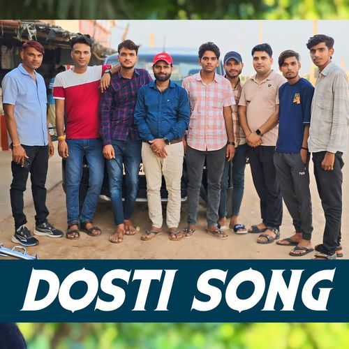 Dosti Song