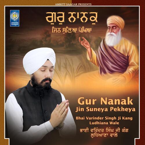 Guru Nanak Jin Suneya Pekheya