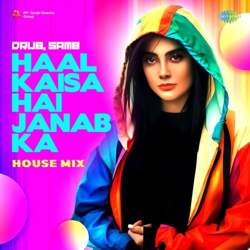 Haal Kaisa Hai Janab Ka - House Mix