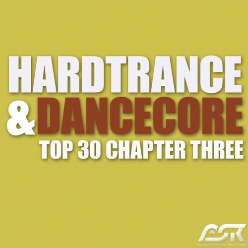Hardtrance & Dancecore Top 30 Chapter Three