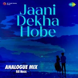 Jaani Dekha Hobe - Analogue Mix-Az9eSAxWfkM