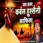 Jab Chala Karbal Hussaini Kafila