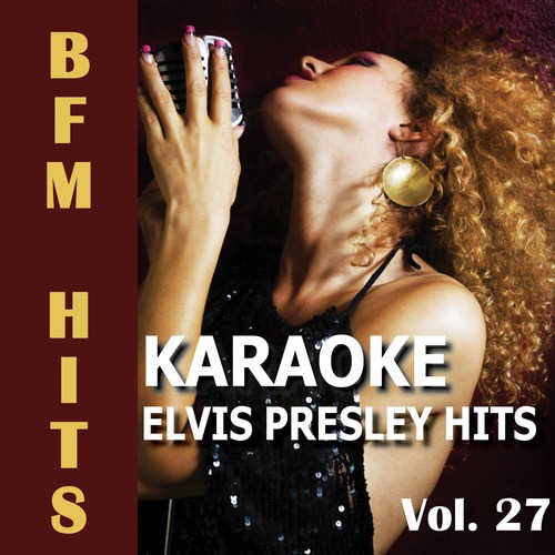 Karaoke: Elvis Presley Hits, Vol. 27