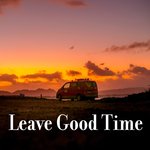 Leave Good Time