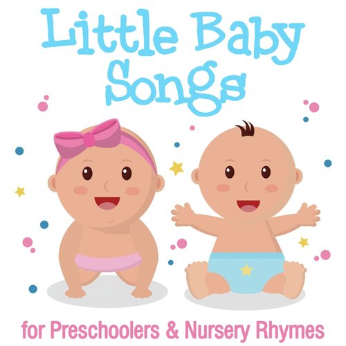 Little Baby Songs for Preschoolers & Nursery Rhymes_poster_image