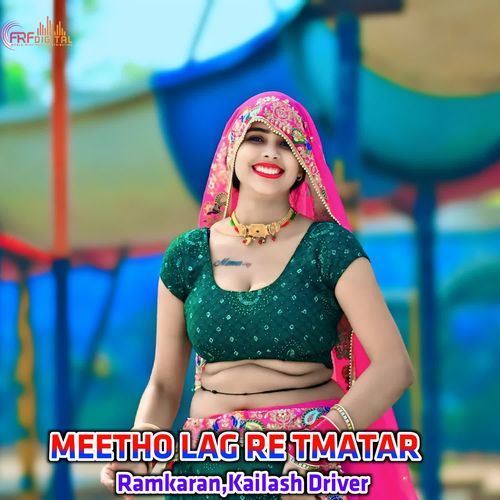 MEETHO LAG RE TMATAR