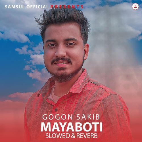 Mayaboti (Slowed & Reverb)