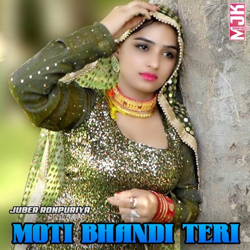 Moti Bhandi Teri