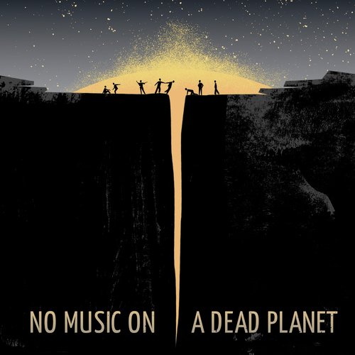 No Music on a Dead Planet