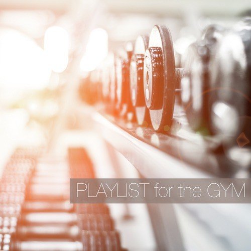 Playlist for the Gym