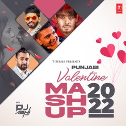 Punjabi Valentine Mashup 2022(Remix By Dj Abhi India)-ASkSbit3QWM