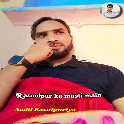 Rasoolpur Ka Masti Main