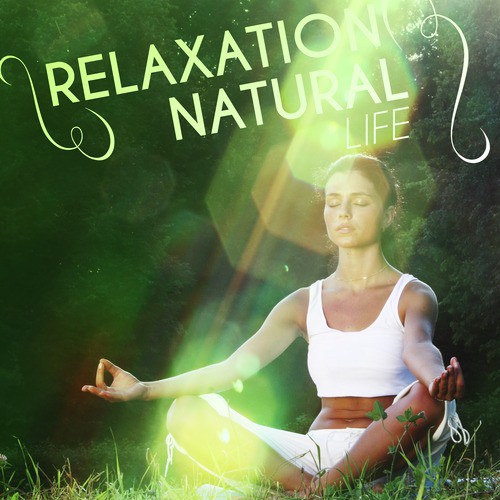 Relaxation: Natural Life