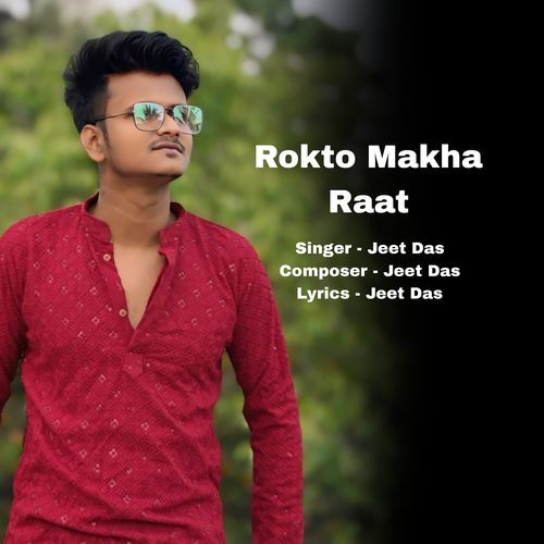 Rokto Makha Raat