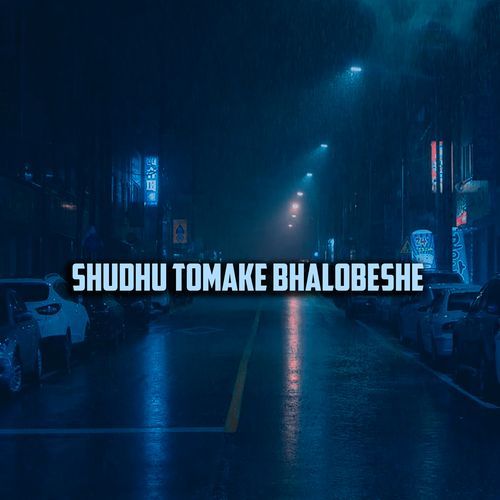 Shudhu Tomake Bhalobeshe