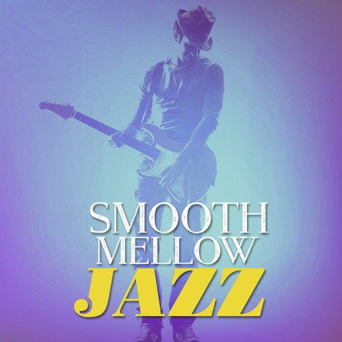Smooth Mellow Jazz