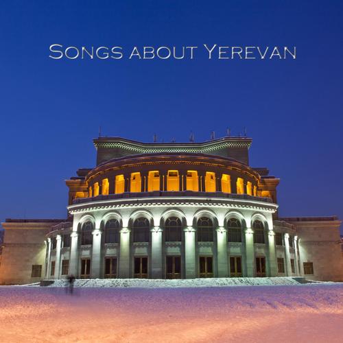 Songs About Yerevan