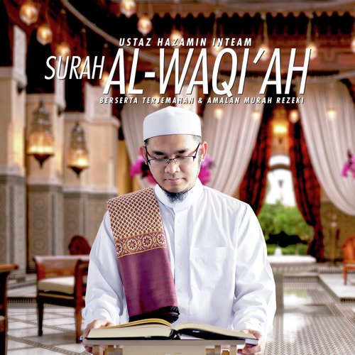Surah Al-Waqi'ah, Beserta Terjemahan & Amalan Murah Rezeki Songs