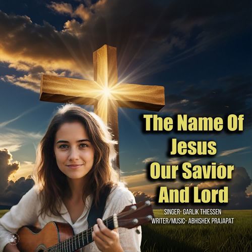 The Name Of Jesus Our Savior And Lord