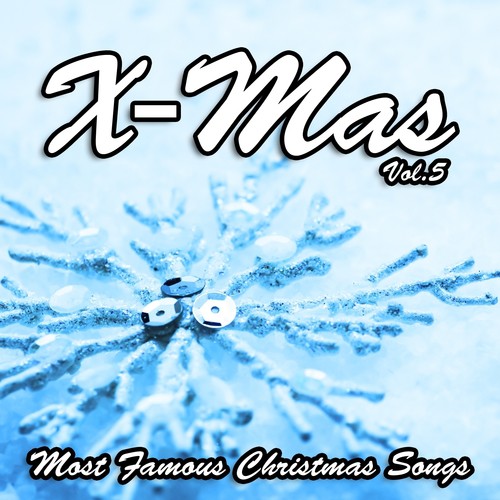 X-Mas, Vol. 5 (Let It Snow! Let It Snow! Let It Snow!)