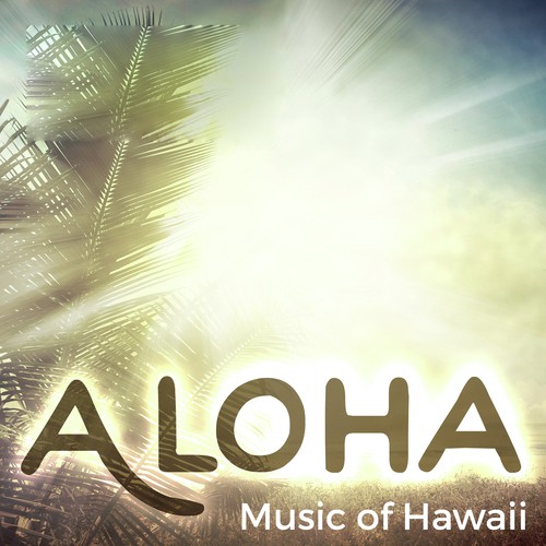 Aloha: Music of Hawaii