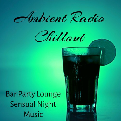 Ambient Radio Chillout cover art