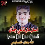 Asan Dil Dae Chadi
