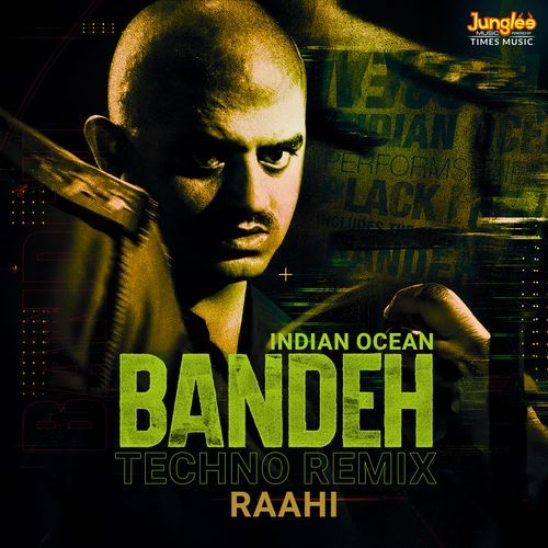 Bandeh (Raahi Techno Remix)