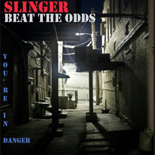 Beat the Odds: You're in Danger
