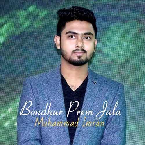 Bondhur Prem Jala